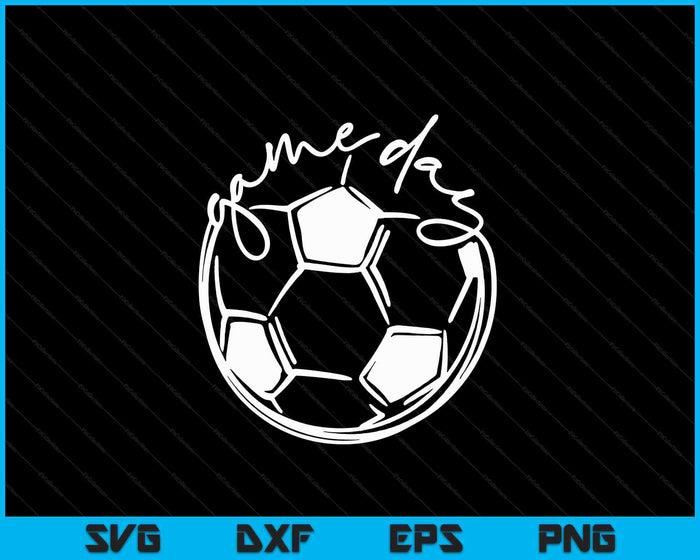 Game Day Sports Parent Soccer Mom SVG PNG Digital Cutting Files Game Day Sports Parent Soccer Mom SVG PNG Digital Cutting Files