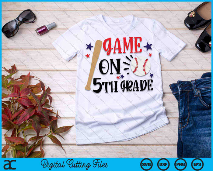 Game On 5th Grade First Day Of Fifth Grade SVG PNG Digital Cutting Files Game On 5th Grade First Day Of Fifth Grade SVG PNG Digital Cutting Files