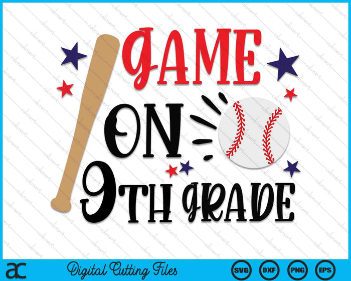 Game On 9th Grade First Day Of Ninth Grade SVG PNG Digital Cutting Files Game On 9th Grade First Day Of Ninth Grade SVG PNG Digital Cutting Files