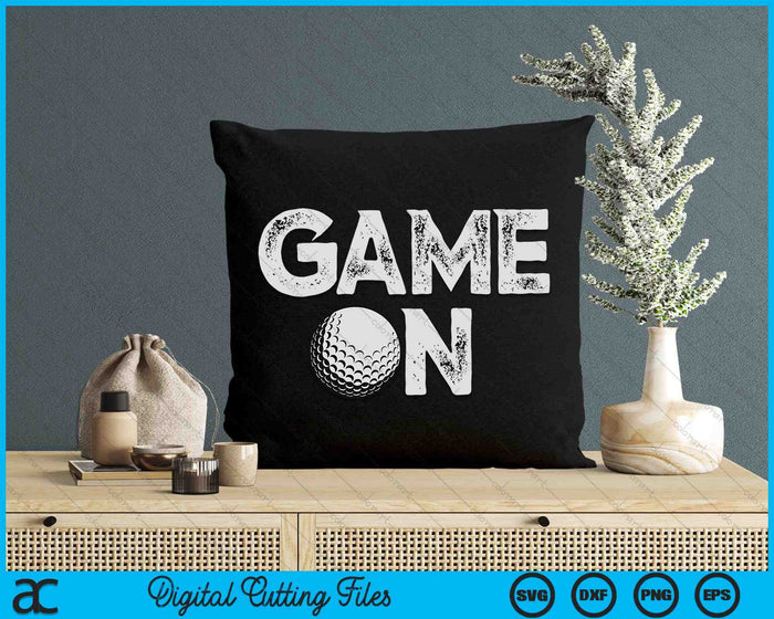 Game On Cute Funny Golf SVG PNG Digital Cutting Files Game On Cute Funny Golf SVG PNG Digital Cutting Files