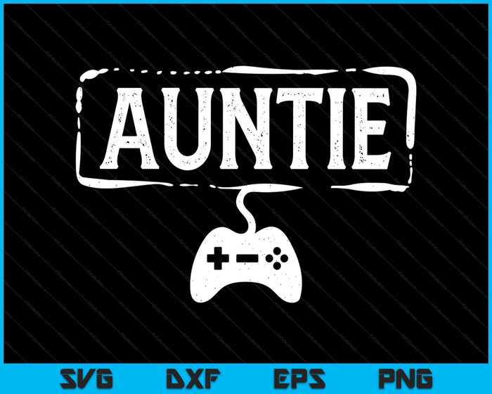 Gamer Auntie Video Game Funny Gaming SVG PNG Digital Printable Files Gamer Auntie Video Game Funny Gaming SVG PNG Digital Printable Files