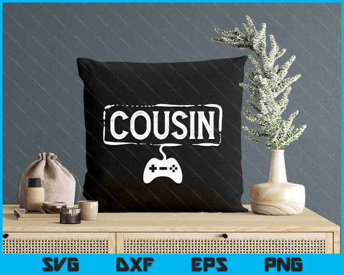 Gamer Cousin Video Game Funny Gaming SVG PNG Digital Printable Files Gamer Cousin Video Game Funny Gaming SVG PNG Digital Printable Files