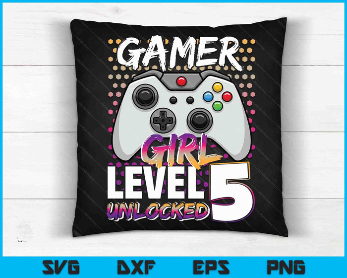 Gamer Girl Level 5 Unlocked Video Game 5th Birthday Gift SVG PNG Digital Cutting Files