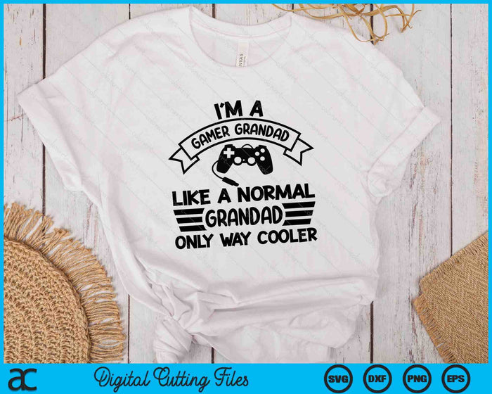 Gamer Grandad Like A Normal Grandad Only Way Cooler SVG PNG Digital Cutting Files Gamer Grandad Like A Normal Grandad Only Way Cooler SVG PNG Digital Cutting Files
