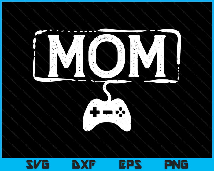 Gamer Mom Video Game Funny Gaming SVG PNG Digital Printable Files Gamer Mom Video Game Funny Gaming SVG PNG Digital Printable Files