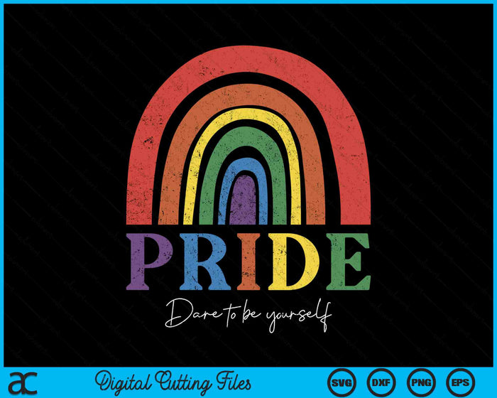 Gay Pride Month LGBTQ Dare To Be Yourself SVG PNG Cutting Printable Files Gay Pride Month LGBTQ Dare To Be Yourself SVG PNG Cutting Printable Files