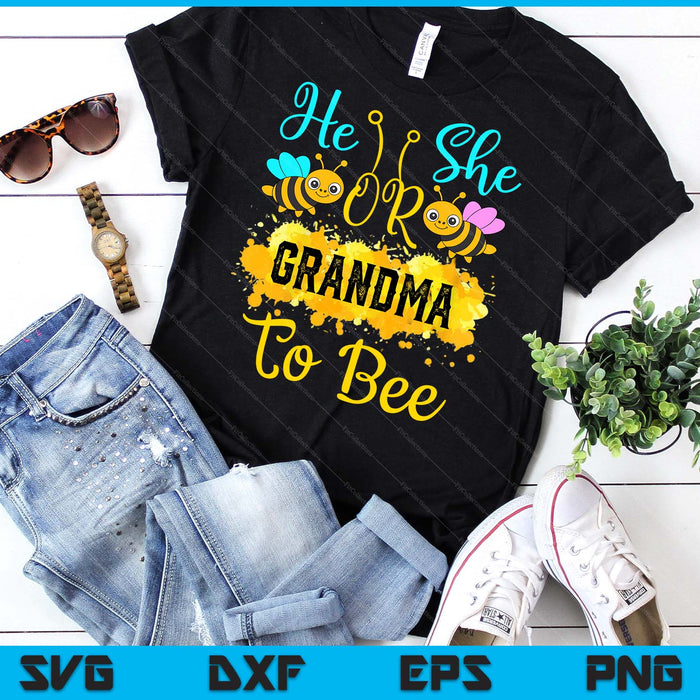 Gender Reveal What Will It Bee He or She Grandma SVG PNG Digital Printable Files Gender Reveal What Will It Bee He or She Grandma SVG PNG Digital Printable Files