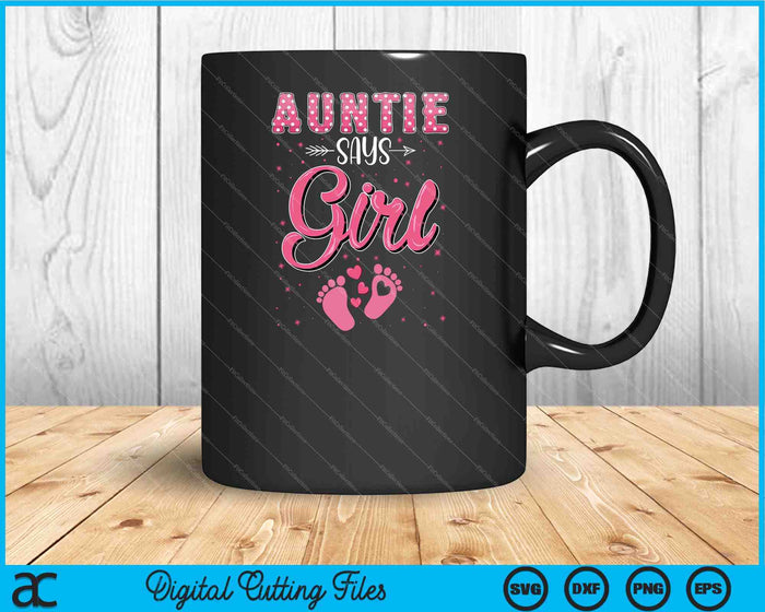 Auntie Says Girl Baby Matching Family Set SVG PNG Digital Cutting Files Auntie Says Girl Baby Matching Family Set SVG PNG Digital Cutting Files