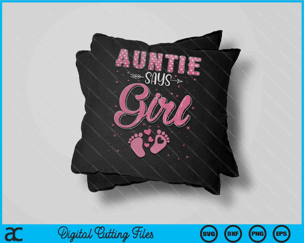 Auntie Says Girl Baby Matching Family Set SVG PNG Digital Cutting Files