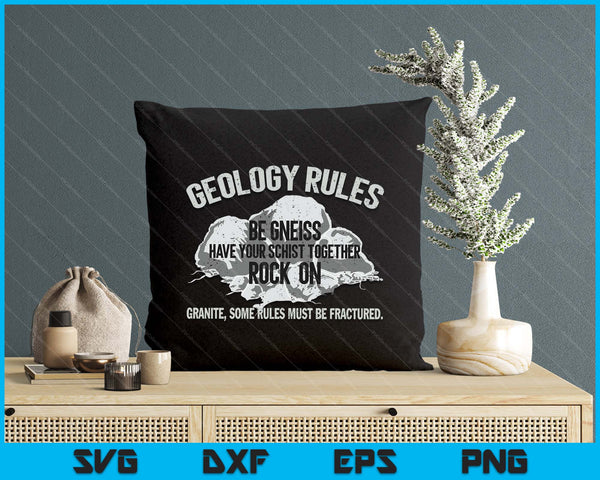 Geologist Rules Be Gneiss Rock On Geology Pun SVG PNG Digital Printable Files