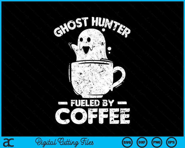Cazador de fantasmas impulsado por café Caza de fantasmas SVG PNG Archivos de corte digitales Cazador de fantasmas impulsado por café Caza de fantasmas SVG PNG Archivos de corte digitales