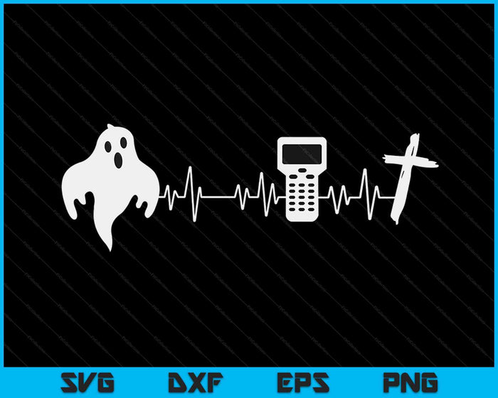 Ghost Hunter Heartbeat Paranormal Investigator Halloween SVG PNG Digital Cutting Files Ghost Hunter Heartbeat Paranormal Investigator Halloween SVG PNG Digital Cutting Files