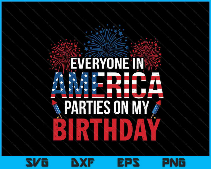 Gifts Funny Bday Born On 4th Of July SVG PNG Digital Printable Files Gifts Funny Bday Born On 4th Of July SVG PNG Digital Printable Files