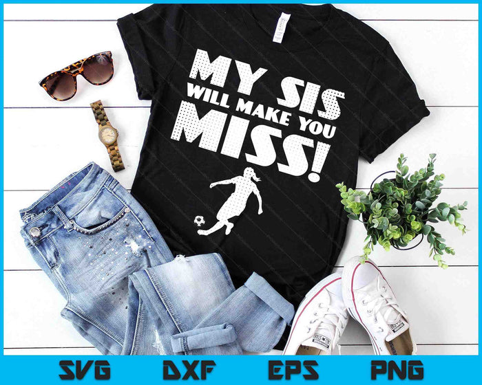 Girls Soccer Pitcher Sister Brother Funny SVG PNG Digital Printable Files Girls Soccer Pitcher Sister Brother Funny SVG PNG Digital Printable Files