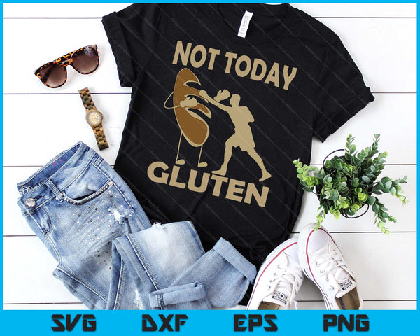 Gluten Free Funny Not Today Gluten SVG PNG Digital Printable Files