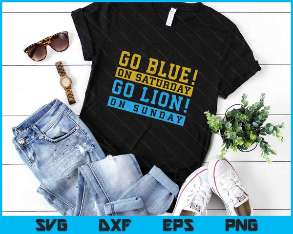 Go Blue On Saturday - Go Lion On Sunday! Football Saying SVG PNG Digital Printable Files
