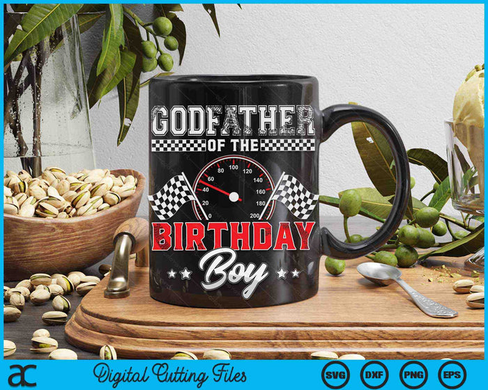 Godfather Of The Birthday Boy Race Car Racing Car Driver SVG PNG Digital Printable Files Godfather Of The Birthday Boy Race Car Racing Car Driver SVG PNG Digital Printable Files