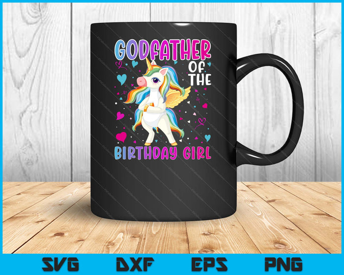 Godfather Of The Birthday Girl Flossing Unicorn Godfather Gifts SVG PNG Digital Printable Files
