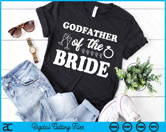 Godfather Of The Bride Wedding Bachelor Party SVG PNG Digital Cutting Files Godfather Of The Bride Wedding Bachelor Party SVG PNG Digital Cutting Files