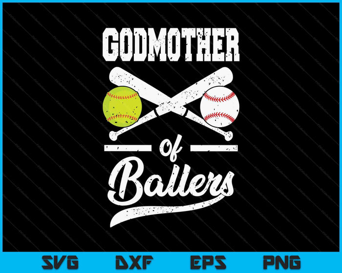 Godmother Of Ballers Godmother Of Baseball And Softball Player For SVG PNG Digital Printable Files Godmother Of Ballers Godmother Of Baseball And Softball Player For SVG PNG Digital Printable Files