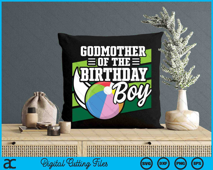 Godmother Of The Birthday Boy Beach Ball Lover Birthday SVG PNG Digital Cutting Files Godmother Of The Birthday Boy Beach Ball Lover Birthday SVG PNG Digital Cutting Files