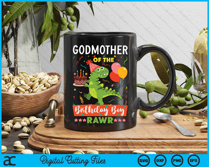 Godmother Of The Birthday Boy Dinosaur SVG PNG Digital Cutting Files Godmother Of The Birthday Boy Dinosaur SVG PNG Digital Cutting Files