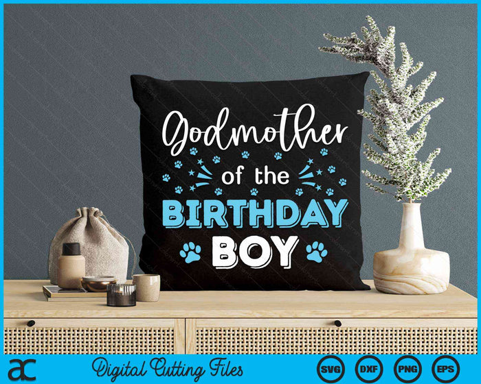 Godmother Of The Birthday Boy Dog Paw Bday Party Celebration SVG PNG Digital Cutting Files Godmother Of The Birthday Boy Dog Paw Bday Party Celebration SVG PNG Digital Cutting Files