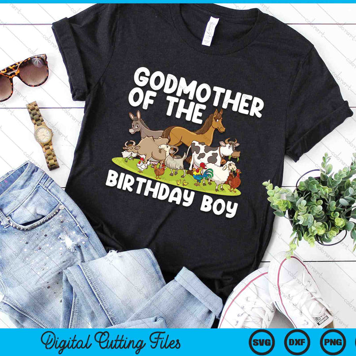 Godmother Of The Birthday Boy Farm Animals Theme SVG PNG Digital Cutting Files Godmother Of The Birthday Boy Farm Animals Theme SVG PNG Digital Cutting Files