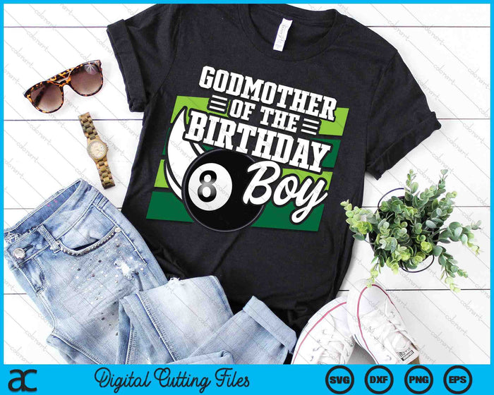 Godmother Of The Birthday Boy Pool Ball Lover Birthday SVG PNG Digital Cutting Files Godmother Of The Birthday Boy Pool Ball Lover Birthday SVG PNG Digital Cutting Files