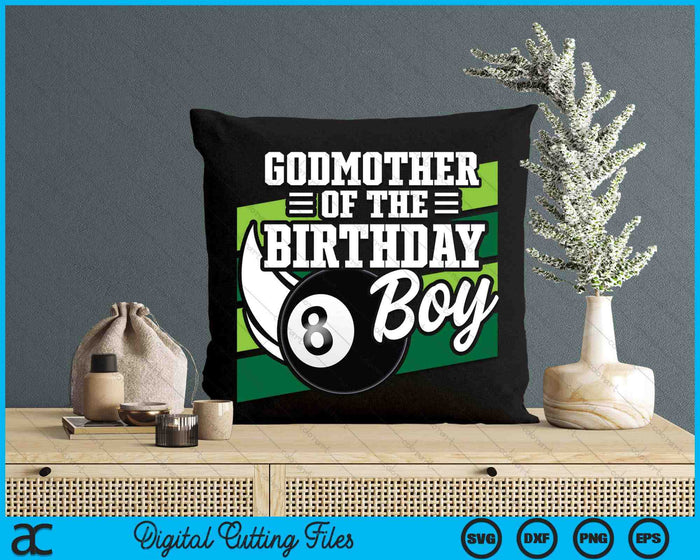 Godmother Of The Birthday Boy Pool Ball Lover Birthday SVG PNG Digital Cutting Files Godmother Of The Birthday Boy Pool Ball Lover Birthday SVG PNG Digital Cutting Files