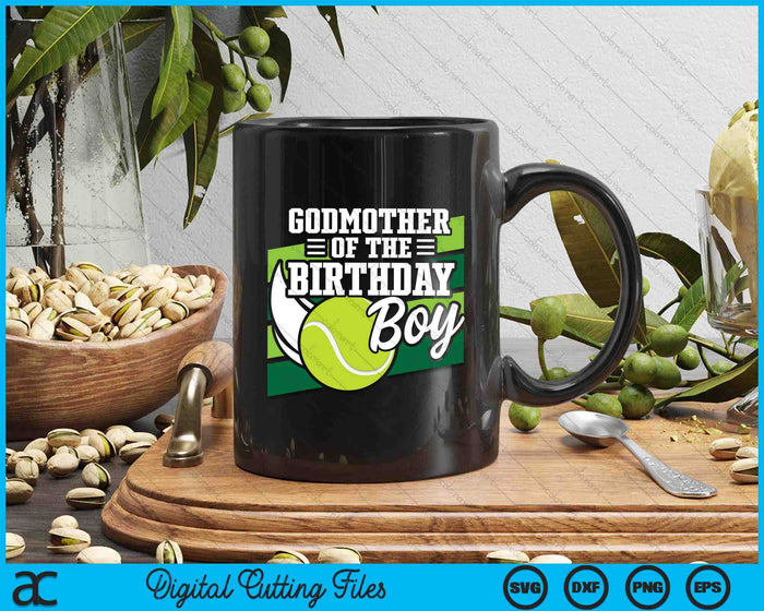 Godmother Of The Birthday Boy Tennis Lover Birthday SVG PNG Cutting Printable Files Godmother Of The Birthday Boy Tennis Lover Birthday SVG PNG Cutting Printable Files