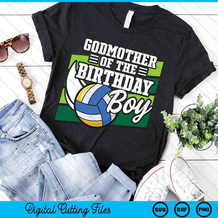 Godmother Of The Birthday Boy Volleyball Lover Birthday SVG PNG Digital Cutting Files Godmother Of The Birthday Boy Volleyball Lover Birthday SVG PNG Digital Cutting Files