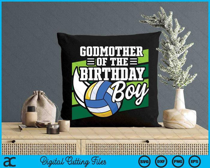 Godmother Of The Birthday Boy Volleyball Lover Birthday SVG PNG Digital Cutting Files Godmother Of The Birthday Boy Volleyball Lover Birthday SVG PNG Digital Cutting Files
