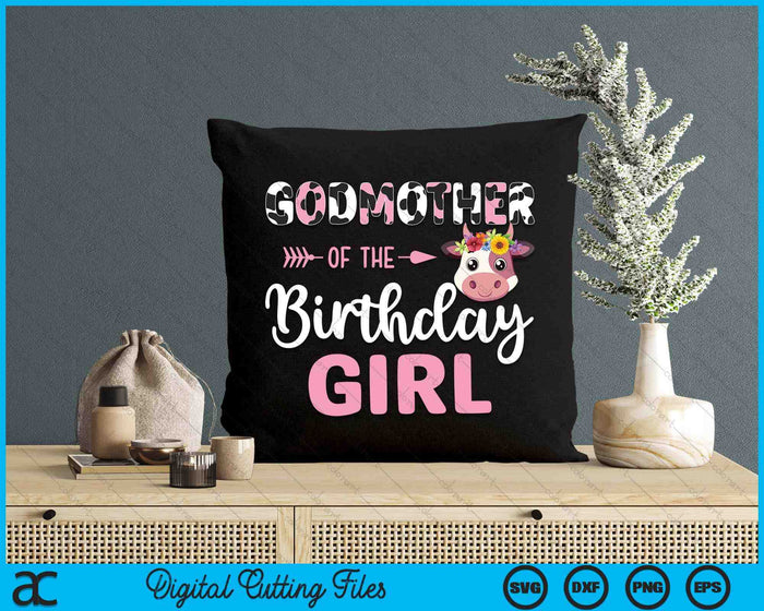 Godmother Of The Birthday Girl Farm Cow 1 St Birthday Girl SVG PNG Digital Cutting Files Godmother Of The Birthday Girl Farm Cow 1 St Birthday Girl SVG PNG Digital Cutting Files
