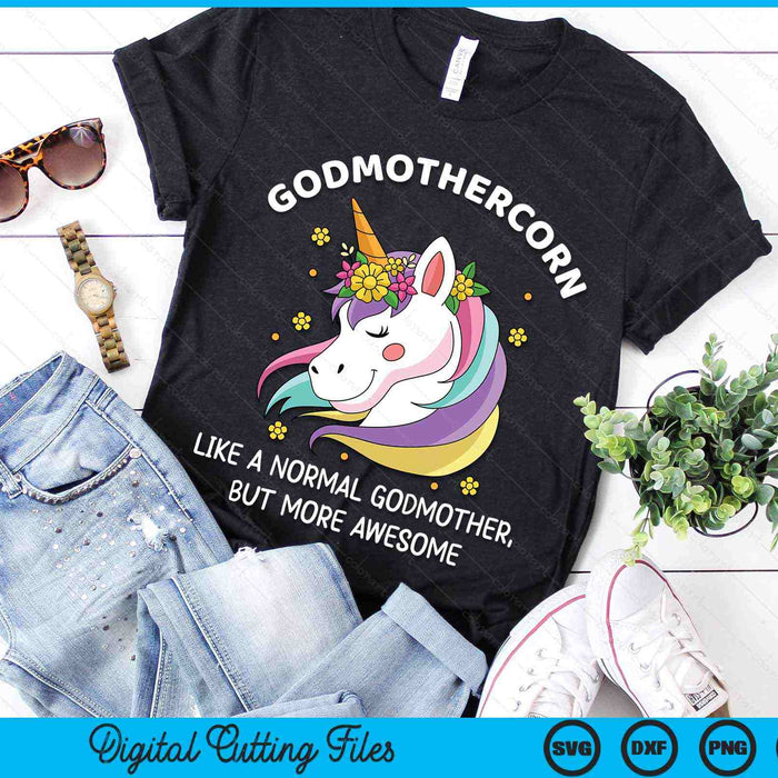Godmothercorn Like A Normal Godmother But More Awesome Godmothercorn SVG PNG Digital Cutting Files