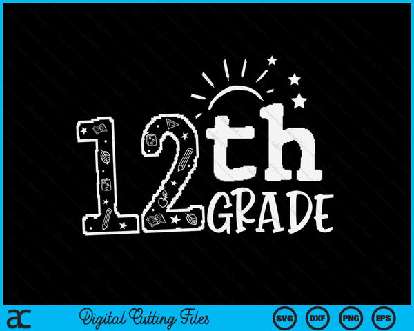 Going To 12th Grade Teacher Squad SVG PNG Digital Cutting Files