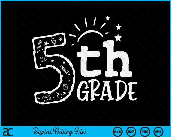 Going To 5th Grade Teacher Squad SVG PNG Digital Cutting Files Going To 5th Grade Teacher Squad SVG PNG Digital Cutting Files