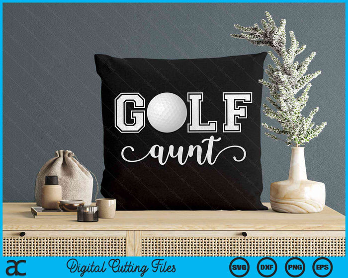 Golf Aunt Golf Sport Lover Birthday Mothers Day SVG PNG Digital Cutting Files
