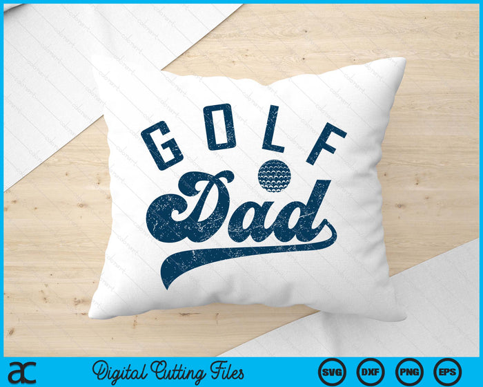 Golf Dad Gifts Daddy Father's Day SVG PNG Digital Printable Files Golf Dad Gifts Daddy Father's Day SVG PNG Digital Printable Files
