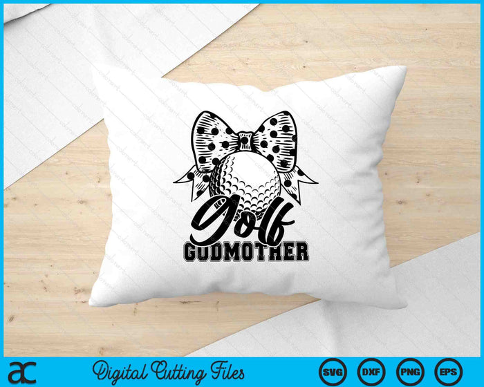 Golf Godmother Game Day Mother's Day SVG PNG Digital Printable Files Golf Godmother Game Day Mother's Day SVG PNG Digital Printable Files