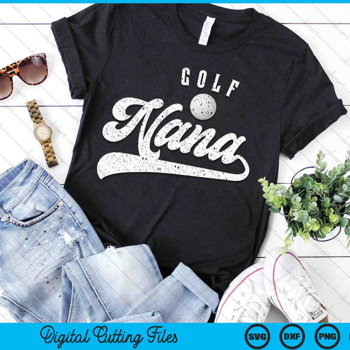 Golf Nana SVG PNG Digital Cutting File Golf Nana SVG PNG Digital Cutting File