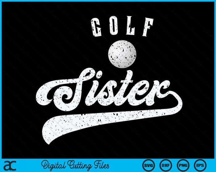 Golf Sister SVG PNG Digital Cutting File Golf Sister SVG PNG Digital Cutting File