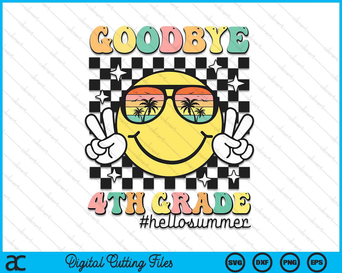Goodbye 4th Grade Hello Summer Last Day Of School Student SVG PNG Digital Cutting Files Goodbye 4th Grade Hello Summer Last Day Of School Student SVG PNG Digital Cutting Files