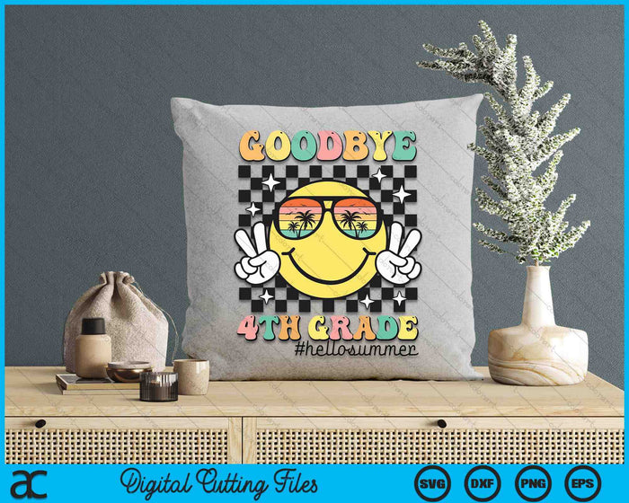 Goodbye 4th Grade Hello Summer Last Day Of School Student SVG PNG Digital Cutting Files Goodbye 4th Grade Hello Summer Last Day Of School Student SVG PNG Digital Cutting Files