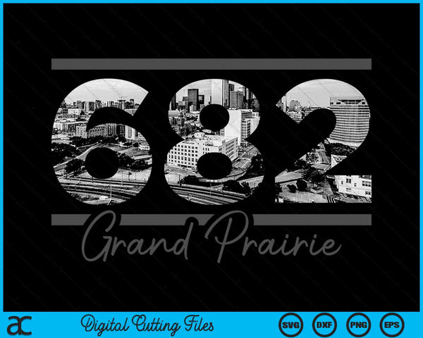 Grand Prairie 682 Area Code Skyline Texas Vintage SVG PNG Digital Cutting Files