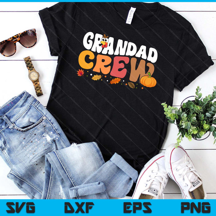 Grandad Crew Thanksgiving Family Matching Turkey Day Fall SVG PNG Digital Printable Files Grandad Crew Thanksgiving Family Matching Turkey Day Fall SVG PNG Digital Printable Files