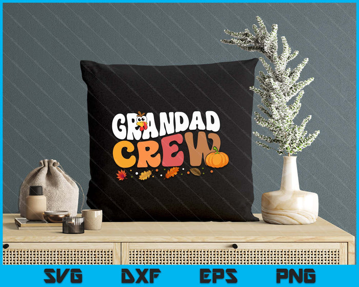 Grandad Crew Thanksgiving Family Matching Turkey Day Fall SVG PNG Digital Printable Files Grandad Crew Thanksgiving Family Matching Turkey Day Fall SVG PNG Digital Printable Files
