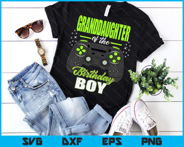 Granddaughter Of The Birthday Boy Matching Video Gamer Birthday SVG PNG Digital Printable Files