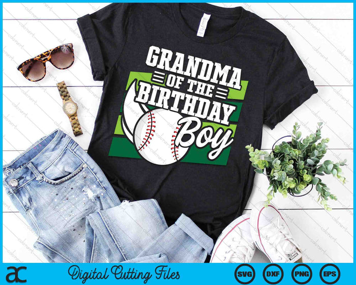 Grandma Of The Birthday Boy Baseball Lover Birthday SVG PNG Digital Cutting Files Grandma Of The Birthday Boy Baseball Lover Birthday SVG PNG Digital Cutting Files