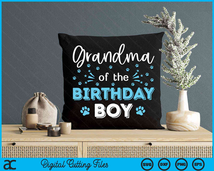 Grandma Of The Birthday Boy Dog Paw Bday Party Celebration SVG PNG Digital Cutting Files Grandma Of The Birthday Boy Dog Paw Bday Party Celebration SVG PNG Digital Cutting Files
